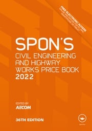 Spon's Civil Engineering and Highway Works Price Book 2022 AECOM