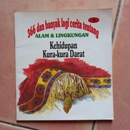 Buku 366 Dan Banyak Lagi Cerita Tentang Alam & Lingkungan 3 : Kehidupan Kura-Kura Darat
