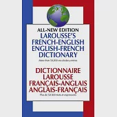 Larousse’s French-English English-French Dictionary: Dictionnaire Larousse Francais-Anglais, Anglais-Francais