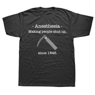 Anesthesia Making People Shut Up T Shirt Doctor Anaesthetist Gift Short Sleeve  100% Cotton Unisex T
