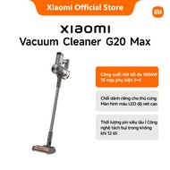 Xiaomi Vacuum Cleaner G20 Max Lực hút mạnh mẽ 180AW dễ dàng vệ sinh toàn bộ ngôi nhà
