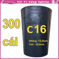 300 Chậu nhựa VĨ HIỀN C16 miệngcao 13.5x22.5cm trồng cây giống ăn trái và hoa siêu bền 77128