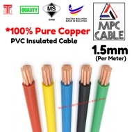 [PER METER] 1.5mm PVC Insulated Cable (MPC Cable) /ELECTRIC PVC CONTROL CABLE / PVC SINGLE CORE CABL