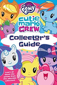 Cutie Mark Crew Collector's Guide (My Little Pony) สั่งเลย!! หนังสือภาษาอังกฤษมือ1 (New)