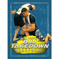 BJJ Fanatics - BJJ Takedown Blueprint