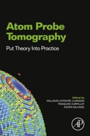 Atom Probe Tomography Williams Lefebvre