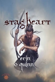 Stag Heart (The Iron Warrior 4) Erin O'Quinn