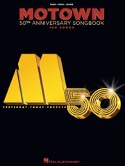 Motown 50th Anniversary Songbook Hal Leonard Corp.