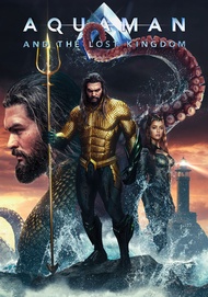 Aquaman and the Lost Kingdom อควาแมน กับอาณาจักรสาบสูญ (2023) DVD หนังใหม่ มาสเตอร์ พากย์ไทย