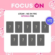 &TEAM POB WITHMUU WE ON FIRE PHOTOCARD