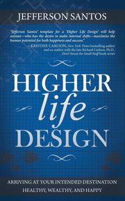 Higher Life Design Jefferson Santos