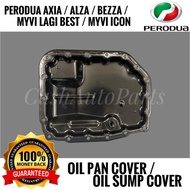 ORIGINAL PERODUA AXIA ALZA BEZZA MYVI ICON MYVI LAGI BEST ENGINE OIL PAN COVER OIL SUMP COVER