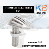 THROUGH HULL 88352 1/2" Stainless Steel 316 Marine Boat Intake Strainer ThruHull Water Pickup Filter
