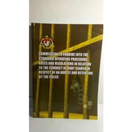 Commission to enquire  to the conduct of body search in respect of an arrest and detention by the po