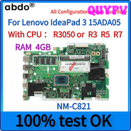 QUYPV NM-C821.For Lenovo Ideapad 3 15ada0 5/3-15are0 5/3 14are05แล็ปท็อป Moederbord. W/3050u R3 R5 C