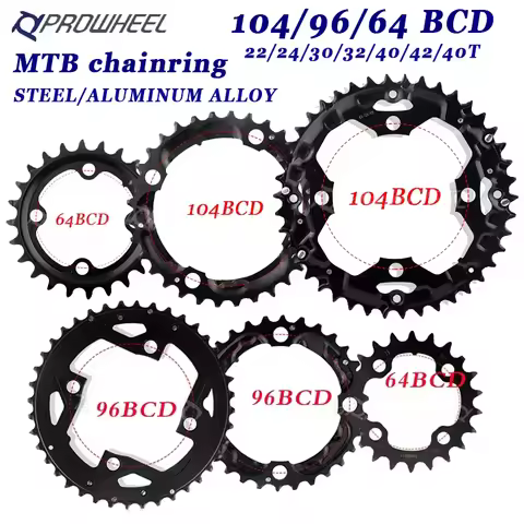 PROWHEEL 104 BCD Bicycle Chainring 64BCD 96BCD /8/9/10/11S Chainwheel 22T 24T 30T 32T 40T 42T 44T Bi