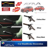 HermanAuto  Perodua Ativa Car Handbrake Decoration Interior Garnish Accessories