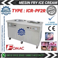 MESIN ES KRIM ROLL PAN FRY ICE CREAM ICR-PF2R FOMAC