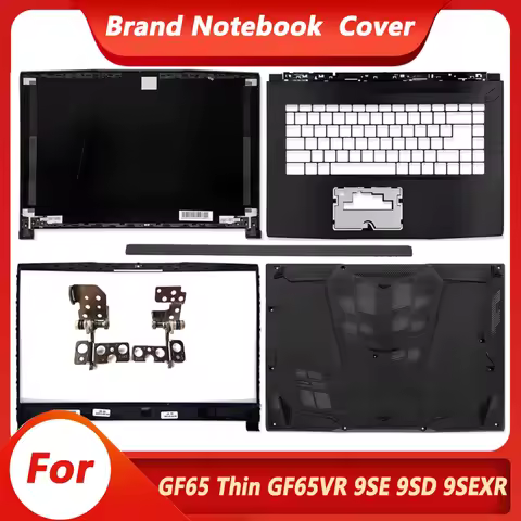 NEW For GF65 Thin GF65VR 9SE 9SD 9SEXR MS-16W1 MS-16W2 LCD Back Cover Front Bezel Palmrest Upper Top