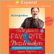 The New York Times Will Shortz's Favorite Puzzlemakers : 100 Crosswords Made by the Best i by New Yo