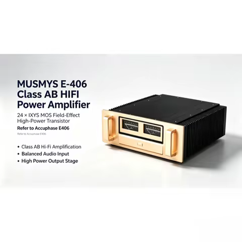 MUSMYS E-406 Class AB HIFI Power Amplifier 24 * IXYS MOS Field-Effect High-Power Transistor Refere t