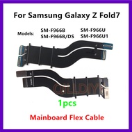 For Samsung Galaxy Z Fold7 F966U F966 SM-F966B Motherboard Connector LCD Display Cable Spin Axis Fle