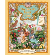 Secret Fairy Club Emma Roberts (author) Raahat Kaduji (illustrator) Mira Mirslavova Hardback
