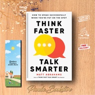 Think Faster, Talk Smarter by Matt Abrahams