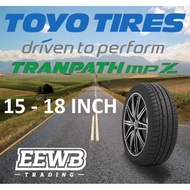 (POSTAGE) TOYO TRANPATH MPZ NEW CAR TIRES TYRE TAYAR 15/17/18 INCH