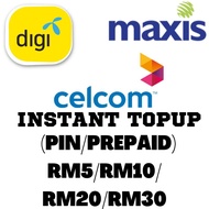 DIGI/CELCOM/MAXIS TOPUP (PIN/PREPAID) RM5/RM10/RM20/RM30