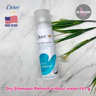 Dove - Dry Shampoo Refresh without water 141 g โดฟ ดรายแชมพู กลิ่นมะพร้าว