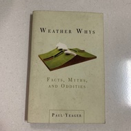 (English) Weather Whys: Facts, Myths, and Oddities by Paul Yeager