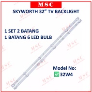 32W4 SKYWORTH 32 INCH LED TV BACKLIGHT ( LAMPU TV ) SKYWORTH 32" BACKLIGHT
