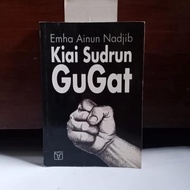 EMHA AINUN NADJIB • KIAI SUDRUN GUGAT