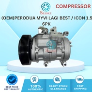 Compressor OEM NEW Perodua Myvi Lagi best / Icon 2011-2017 (1.3/1.5)