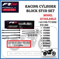 FRC FORMULA RACING CYLINDER BLOCK STUD SET YAMAHA LC135/Y15ZR/FZ150I - (180MM/185MM/190MM/195MM/205M