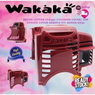 BRUSH CUTTER (GX35): CYLINDER COVER/ TOP ENGINE COVER SHROUD FIT HONDA GX35