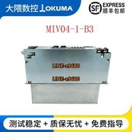 OKUMA大隈單軸驅動器 MIV04-1 B3 MIV04-1-B1 P1 MIV04A-1-B5