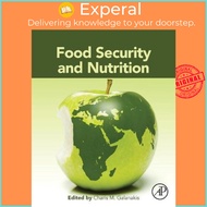 Food Security and Nutrition by Charis M. Galanakis (US edition, paperback)