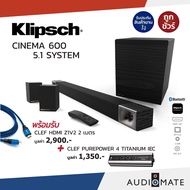 KLIPSCH CINEMA 600 SOUNDBAR + WIRELESS SUBWOOFER + SURROUND 3 660W  5.1 CHANNEL/ ลําโพงซาวบาร์ 5.1 Channel + ซัฟวูฟเฟอร์ไร้สาย / รับประกัน 1 ปีศูนย์ Sound Replublic / AUDIOMATE