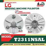 T2311NSAL COMPATIBLE WITH LG WASHING MACHINE PULSATOR (PINGGAN MESIN BASUH)
