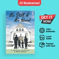 Be Still Be Quiet - Paperback - English - 9781480872288