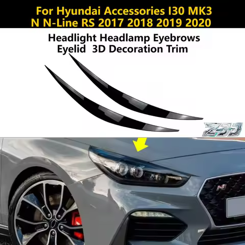 New For Hyundai Accessories I30 MK3 N N-Line RS 2017 2018 2019 2020 Headlight Headlamp Eyebrows Eyel