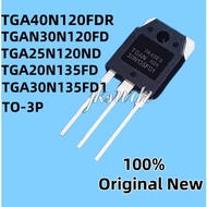Original, nuevo TGA40N120FDR TGA30N120FD TGA25N120ND TGA20N135FD TGA30N135FD1 TO-3P