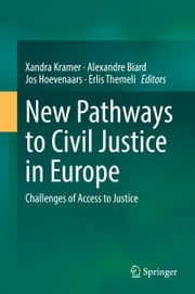 New Pathways to Civil Justice in Europe Xandra Kramer