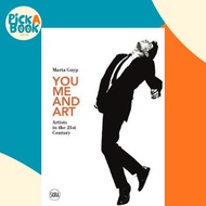 You, Me and Art: Artists in the 21st Century by Marta Gnyp (hardcover)