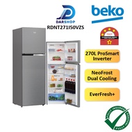 FREE SHIPPING Beko Refrigerator Inverter 270L Fridge 2 Door Peti Ais 2 Pintu Peti Sejuk 2 Pintu Murah 冰箱 RDNT271I50VZS