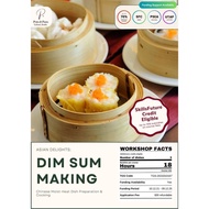[SkillsFuture Credits Eligible] Asian Delights: Dim Sum Making Cooking Course (Chinese Moist-Heat Dish Preparation)