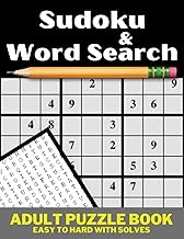 Sudoku & Word Search Adult Puzzle Book: Brain Teasing fun with Sudoku and Word Search Puzzles.