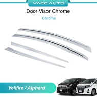 VACC AUTO Door Visor Chrome Deflector Sun Rain Guard Shield For Toyota Vellfire / Alphard AH30 ANH30